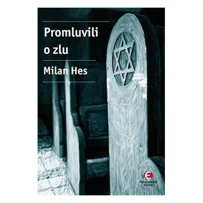 Promluvili o zlu (Milan Hes)