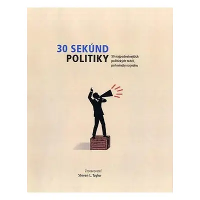 30 sekúnd politiky (Steven L. Taylor)