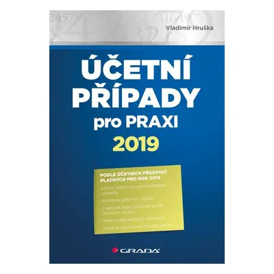 Účetní případy pro praxi 2019 (Vladimír Hruška)