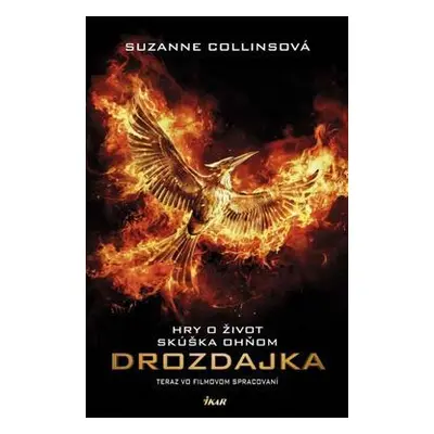 Hry o život Skúška ohňom (Suzanne Collins) (slovensky)