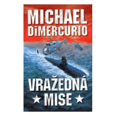 Vražedná mise (Michael DiMercurio)