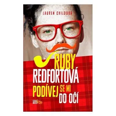 Ruby Redfortová: Podívej se mi do očí (Lauren Child)