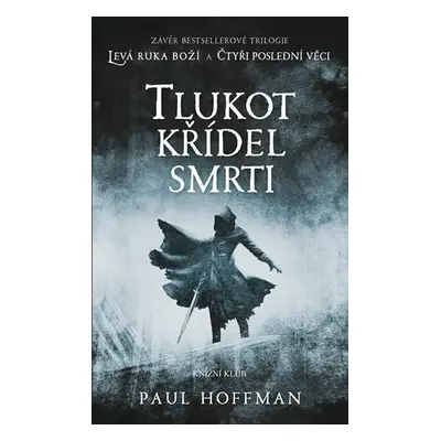 Tlukot křídel smrti 3 (Paul Hoffman)