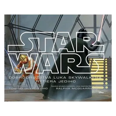 STAR WARS Dobrodružstvá Luka Skywalkera, rytiera Jediho (Tony DiTerlizzi) (slovensky)