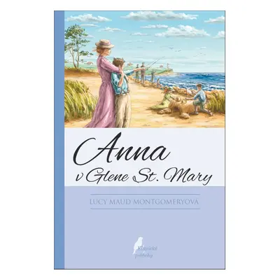 Anna v Glene St. Mary (Lucy Maud Montgomeryová) (slovensky)