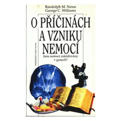 O příčinách a vzniku nemocí (Randolph M. Nesse)