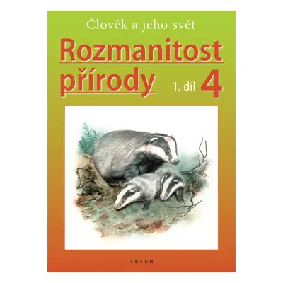 Rozmanitost přírody 4, 1. díl (Helena Kholová)