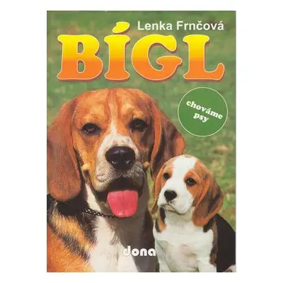 Bígl (Lenka Frnčová)