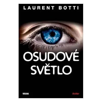 Osudové světlo (Botti Laurent)