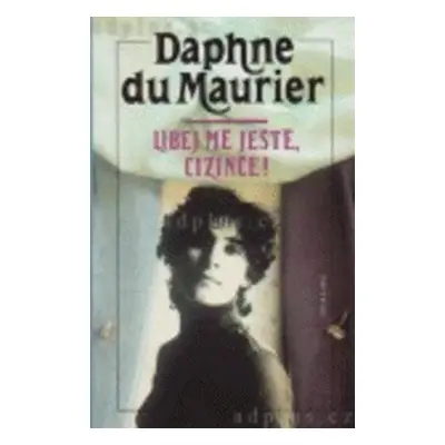 Líbej mě ještě, cizinče! (Daphne Du Maurier)