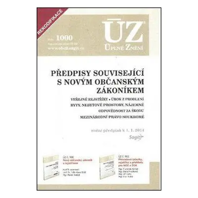 ÚZ č. 1000 Předpisy související s novým občanským zákoníkem - Úplné znění předpisů