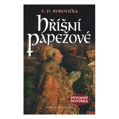 Hříšní papežové (Václav P. Borovička)