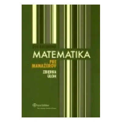 Matematika pre manažérov zbierka úloh (Eva Kalinová) (slovensky)