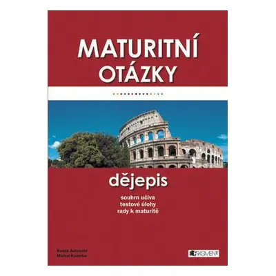 Maturitní otázky - dějepis (Radek Aubrecht)