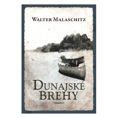 Dunajské brehy - Walter Malaschitz (Walter Malaschitz) (slovensky)