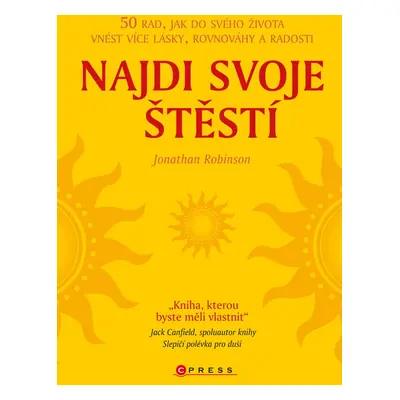 Najdi svoje štěstí (Jonathan Robinson)