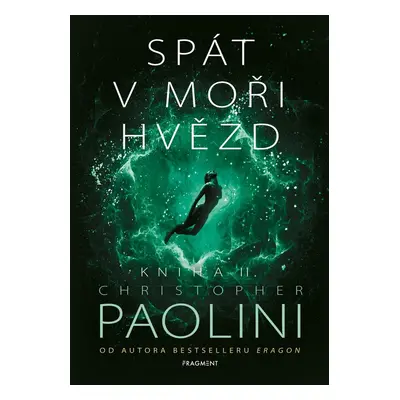 Spát v moři hvězd - Kniha II. (Christopher Paolini)