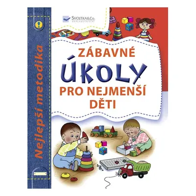 Zábavné úkoly pro nejmenší děti (Lena Danilovová)