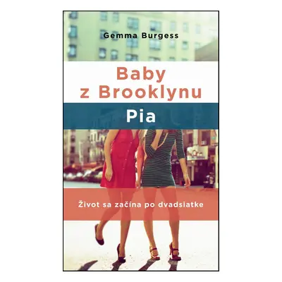 Baby z Brooklynu 1: Pia (Burgess Gemma) (slovensky)