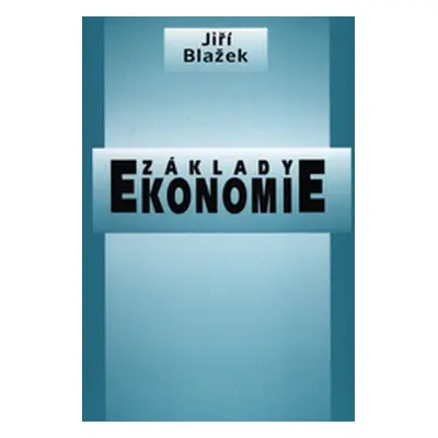 Základy ekonomie 1 (Jiří Blažek)