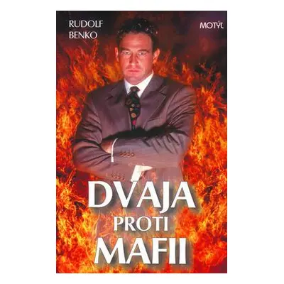 Dvaja proti mafii (Rudolf Benko) (slovensky)