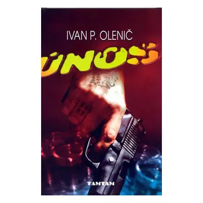 Únos (Ivan P. Olenič)