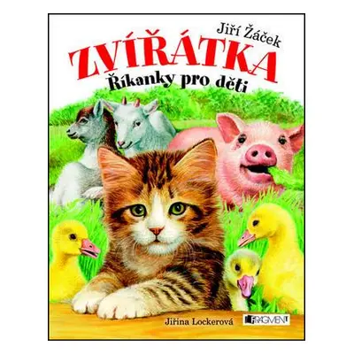 Zvířátka – Říkanky pro děti (Jiří Žáček)