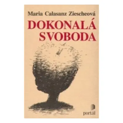 Dokonalá svoboda (M.C. Zieschová)