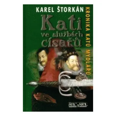 Kati ve službách císařů (Karel Štorkán)