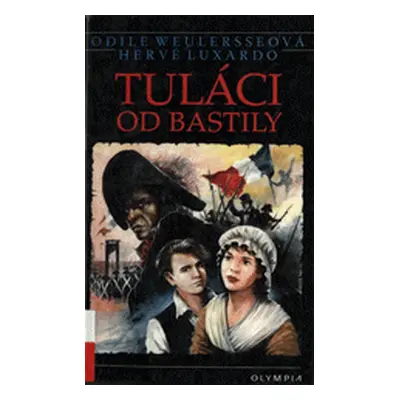 Tuláci od Bastily (Odile Weulersse)