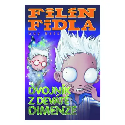 Filín Fidla a dvojník z deváté dimenze (Guy Bass)