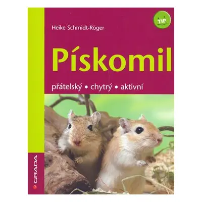 Pískomil (Heike Schmidt-Rögerová)