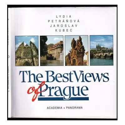 The Best Views of Prague (Lydia Petráňová)