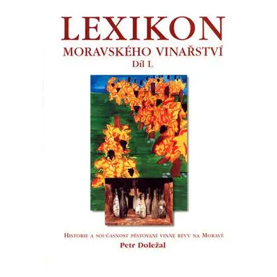 Lexikon moravského vinařství (Petr Doležal)