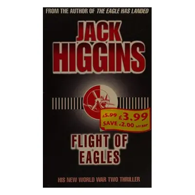 Flight of Eagles (Jack Higgins) (EN)