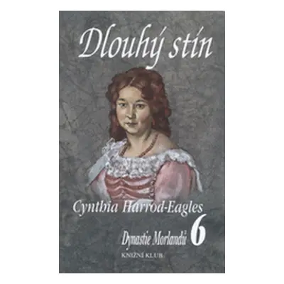 Dlouhý stín 6 (Cynthia Harrod-Eagles)