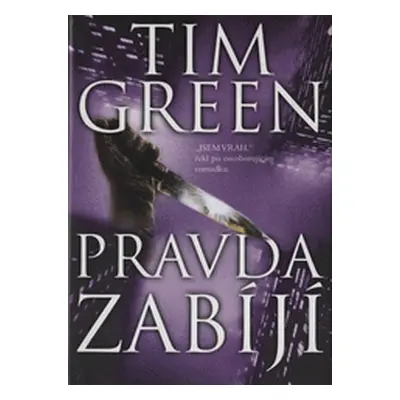 Pravda zabíjí (Tim Green)