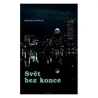 Svět bez konce (Kateřina Pešková)