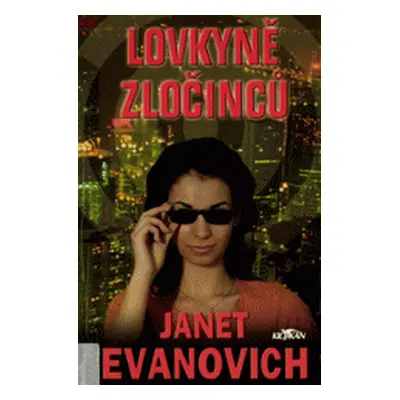 Lovkyně zločinců (Evanovich Janet)