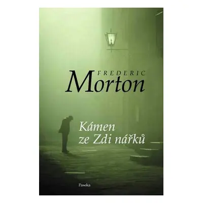 Kámen ze Zdi nářků (Frederic Morton)