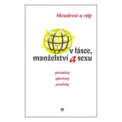 Moudrost a vtip v lásce, manželství a sexu (Alexander Tomský)