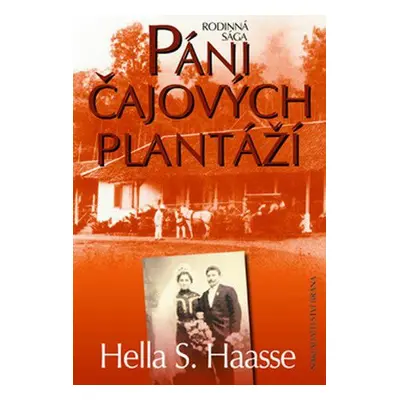 Páni čajových plantáží (Hella S. Haasse)