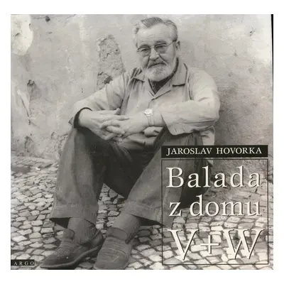 Balada z domu V + W (Hovorka, Jaroslav)