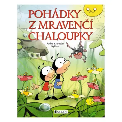 Pohádky z mravenčí chaloupky (Jaroslav Nykl)