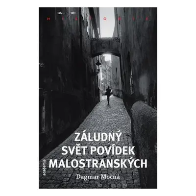 Záludný svět Povídek malostranských (Mocná Dagmar)