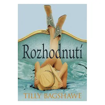 Rozhodnutí (Tilly Bagshawe)