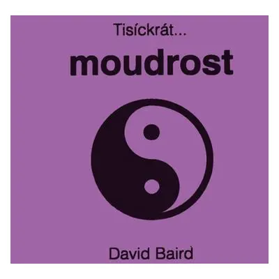 Tisíckrát...moudrost (David Baird)