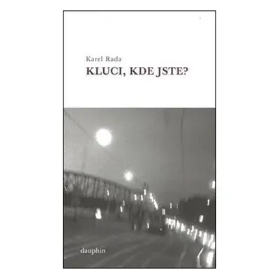 Kluci, kde jste? (Karel Rada)