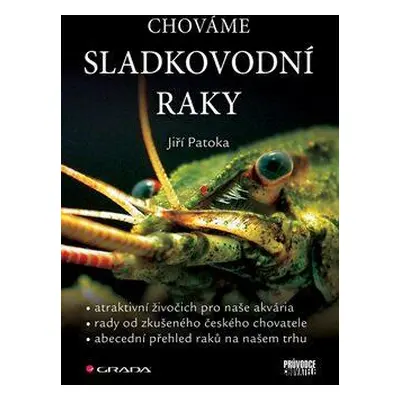 Chováme sladkovodní raky (Jiří Patoka)