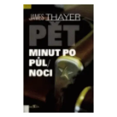 Pět minut po půlnoci (James Thayer)